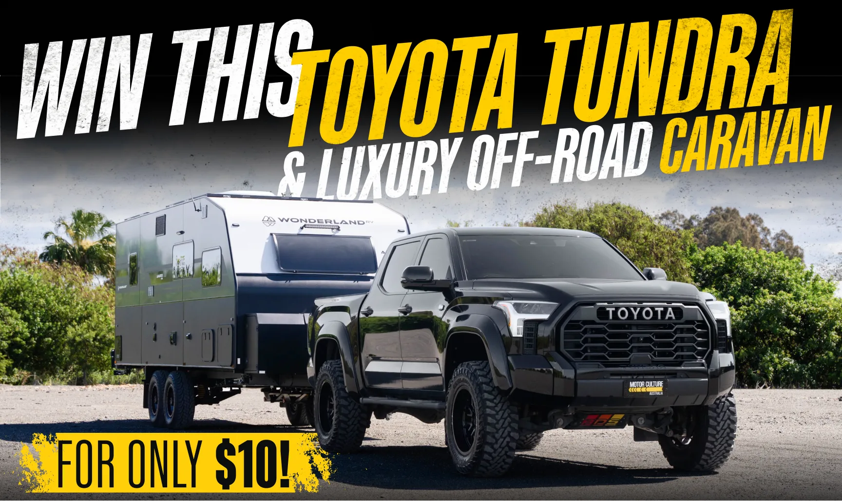 Triple Entries! Win this Toyota Tundra & Luxury Off-road Caravan for $10 with Motor Culture Australia
